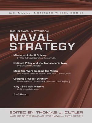 cover image of The U.S. Naval Institute on Naval Strategy